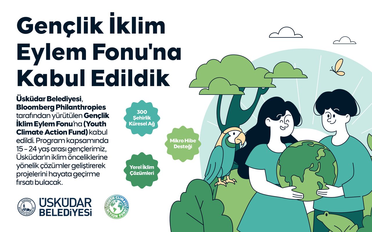 Üsküdar Belediyesi, Bloomberg'in Gençlik İklim Eylem Fonu'na seçildi