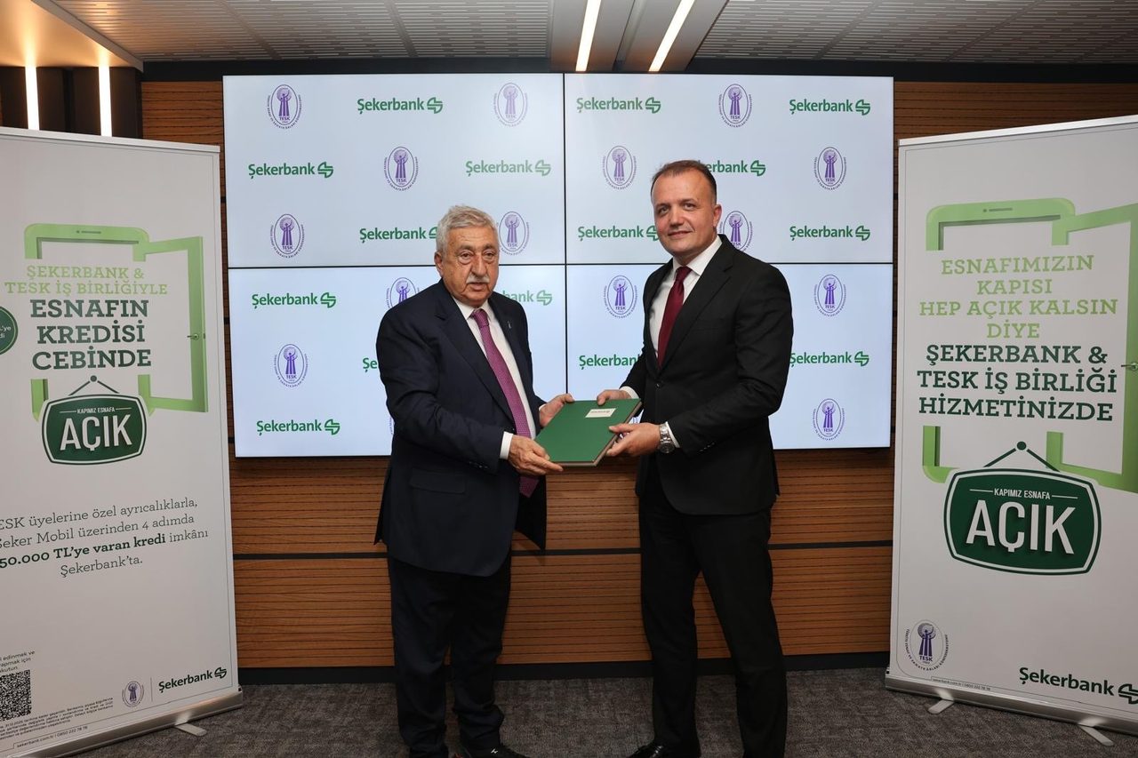 Şekerbank ve TESK, esnafa dijital finansman desteğini genişletti