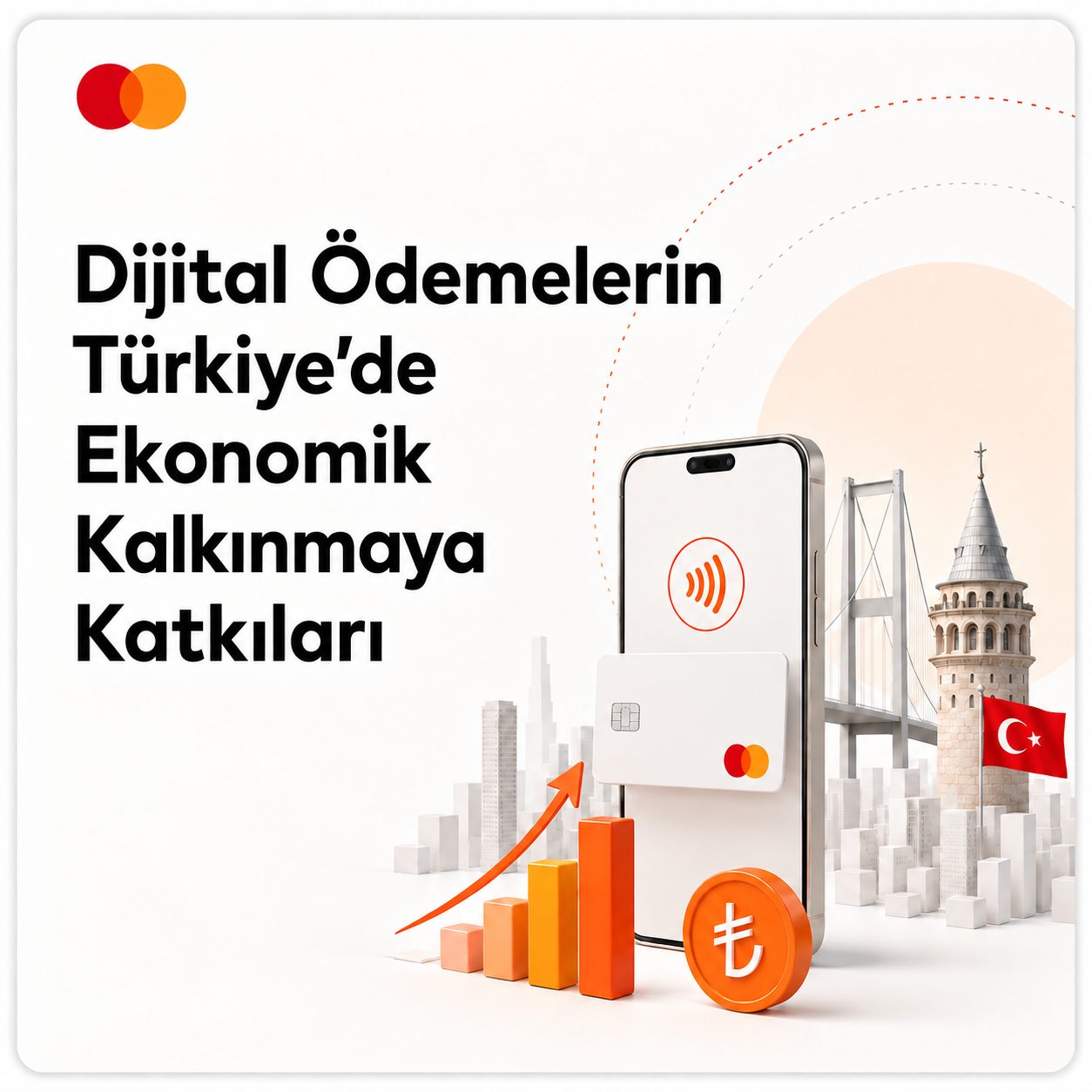 Mastercard raporu: Dijital ödemeler Türkiye ekonomisine milyarlarca liralık katkı sağlıyor