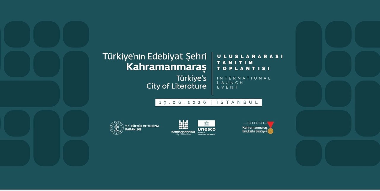Kahramanmaraş'ın UNESCO Edebiyat Şehri Yolculuğu İstanbul'da Tanıtılacak
